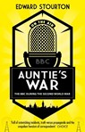 Auntie's War - Edward Stourton - 9781784160791