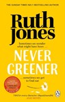 Never Greener - Ruth Jones - 9781784162221