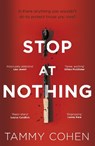 Stop At Nothing - Tammy Cohen - 9781784162474