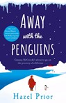 Away with the Penguins - Hazel Prior - 9781784164249