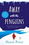 Away with the Penguins - Hazel Prior - 9781784164249