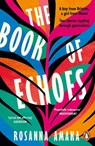 The Book Of Echoes - Rosanna Amaka - 9781784164836