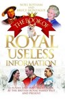 The Book of Royal Useless Information - Noel BothaM & Bruce Montague - 9781784180225