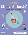 Ble Mae'r Eliffant Bach? / Can You See the Little Elephant? - Dref Wen - 9781784231934