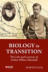 Biology in Transition - Martin Luck - 9781784271664