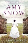 Amy Snow - Tracy Rees - 9781784291457
