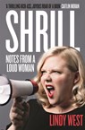 Shrill - Lindy West - 9781784295547