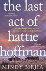 The Last Act of Hattie Hoffman - Mindy Mejia - 9781784295950