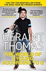 The World of Cycling According to G - Geraint Thomas - 9781784296391
