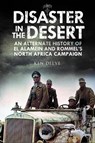 Disaster in the Desert - Ken Delve - 9781784383862
