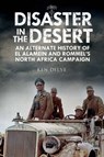 Disaster in the Desert - Ken Delve - 9781784383879