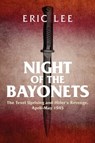 Night of the Bayonets - Eric Lee - 9781784384692