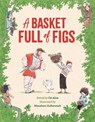 A Basket Full of Figs - Ori Elon - 9781784384722