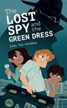 The Lost Spy and the Green Dress - Alex Paz-Goldman - 9781784387310