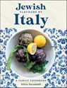 Jewish Flavours of Italy - Silvia Nacamulli - 9781784387792
