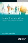 How to Start a Law Firm - Darren Sylvester ; Rachel Roche - 9781784461539