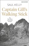 Captain Gill’s Walking Stick - Saul Kelly - 9781784533410