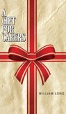 Gift for Carers - LONG,  William - 9781784552305