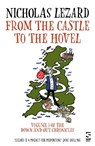 From the Castle to the Hovel - Nicholas Lezard - 9781784633516
