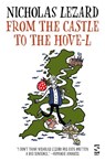 From the Castle to the Hove-l - Nicholas Lezard - 9781784633516