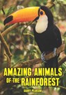 Amazing Animals of the Rainforest - Danny Pearson - 9781784640026