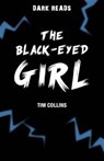 The Black-Eyed Girl - Tim Collins - 9781784640910