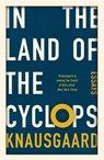 In the Land of the Cyclops - Karl Ove Knausgaard - 9781784700386