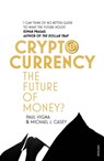 Cryptocurrency - Paul Vigna ; Michael J. Casey - 9781784700737