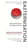Easternisation - Gideon Rachman - 9781784700744