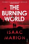 The Burning World (The Warm Bodies Series) - Isaac Marion - 9781784700867