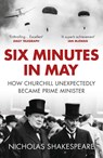 Six Minutes in May - Nicholas Shakespeare - 9781784701000