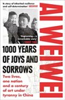 1000 Years of Joys and Sorrows - Ai Weiwei - 9781784701499