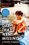 The Day That Went Missing - Richard Beard - 9781784703141