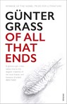 Of All That Ends - Gunter Grass - 9781784703684