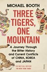 Three Tigers, One Mountain - Michael Booth - 9781784704247