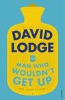 The Man Who Wouldn't Get Up and Other Stories - David Lodge - 9781784704681