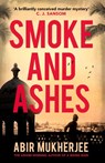 Smoke and Ashes - Abir Mukherjee - 9781784704780