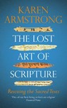 The Lost Art of Scripture - Karen Armstrong - 9781784705329