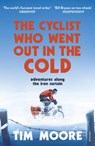 Cyclist Who Went Out in the Cold - MOORE,  Tim - 9781784705350