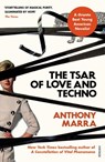 The Tsar of Love and Techno - Anthony Marra - 9781784707255