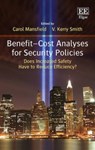 Benefit-Cost Analyses for Security Policies - Carol Mansfield ; V. K. Smith - 9781784711078