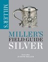 Silver: miller's field guide - judith miller - 9781784720360