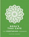 Rosa's Thai Cafe: The Vegetarian Cookbook - Saiphin Moore - 9781784724238