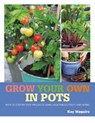 Grow Your Own in Pots - MAGUIRE,  Kay - 9781784724375