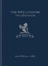 The Ritz London - John Williams ; The Ritz Hotel (London) Limited - 9781784724962