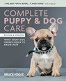 Complete Puppy & Dog Care - Dr Bruce Fogle - 9781784725181