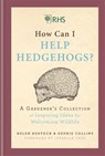 RHS How Can I Help Hedgehogs? - Helen Bostock ; Sophie Collins - 9781784726218