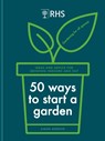 RHS 50 Ways to Start a Garden - Simon Akeroyd - 9781784728441