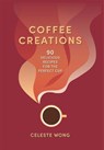 Coffee Creations - WONG,  Celeste - 9781784729615