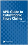 APIL Guide to Catastrophic Injury Claims - Stuart (QC McKechnie - 9781784734206